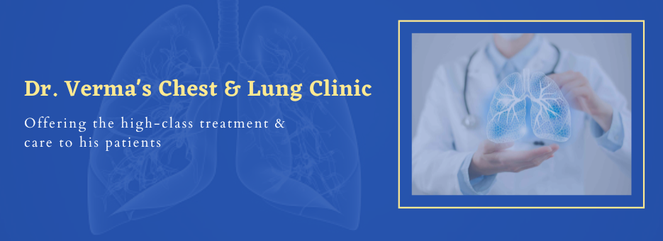 Dr. Verma's Chest & Lung Clinic